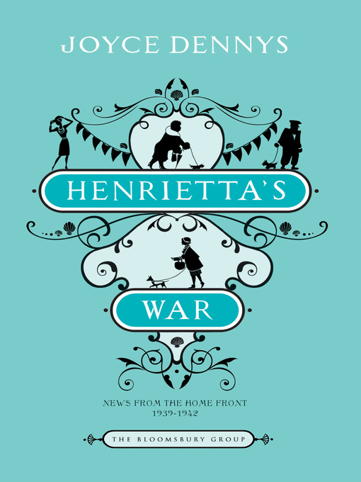 Title details for Henrietta's War by Joyce Dennys - Available